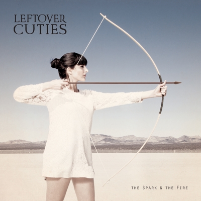 Leftover Cuties - The Spark & The Fire